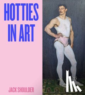 Shoulder, Jack - Hotties in Art