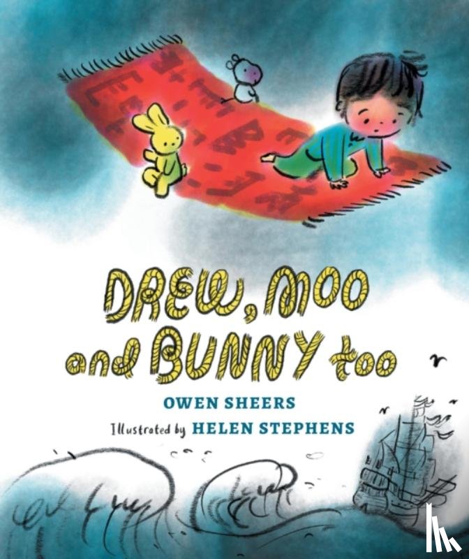 Sheers, Owen - Drew, Moo and Bunny, Too