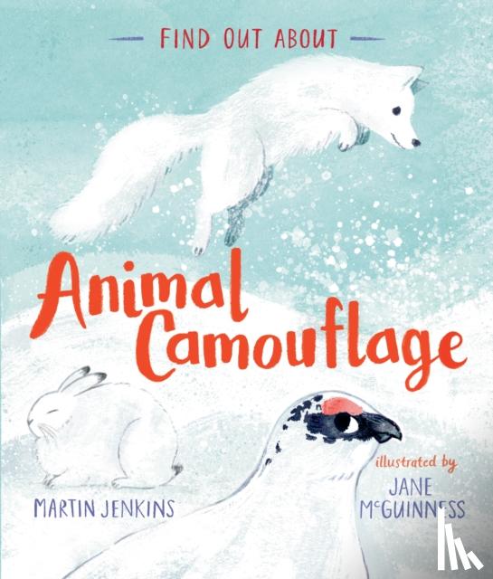 Jenkins, Martin - Find Out About ... Animal Camouflage