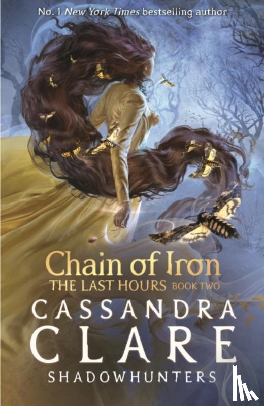 Clare, Cassandra - The Last Hours: Chain of Iron