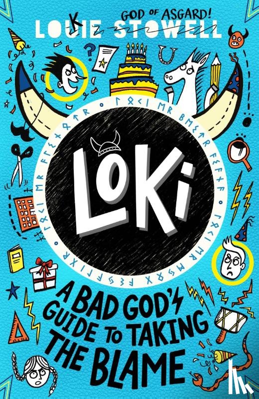 Stowell, Louie - Loki: A Bad God's Guide to Taking the Blame