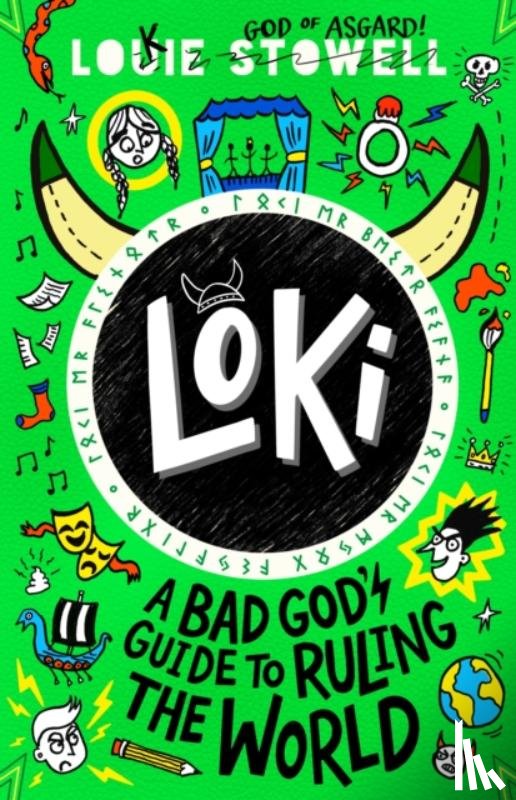 Stowell, Louie - Loki: A Bad God's Guide to Ruling the World