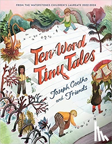 Coelho, Joseph - Ten-Word Tiny Tales