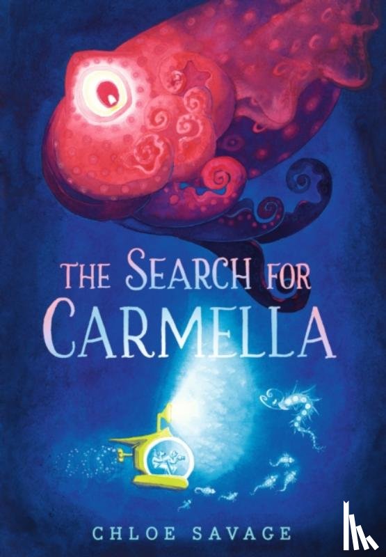 Savage, Chloe - The Search for Carmella
