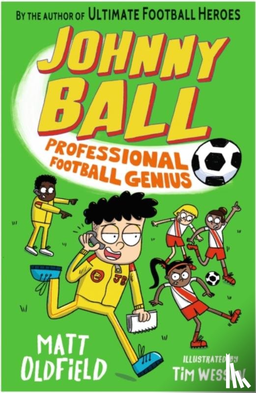 Oldfield, Matt - Johnny Ball: Professional Football Genius