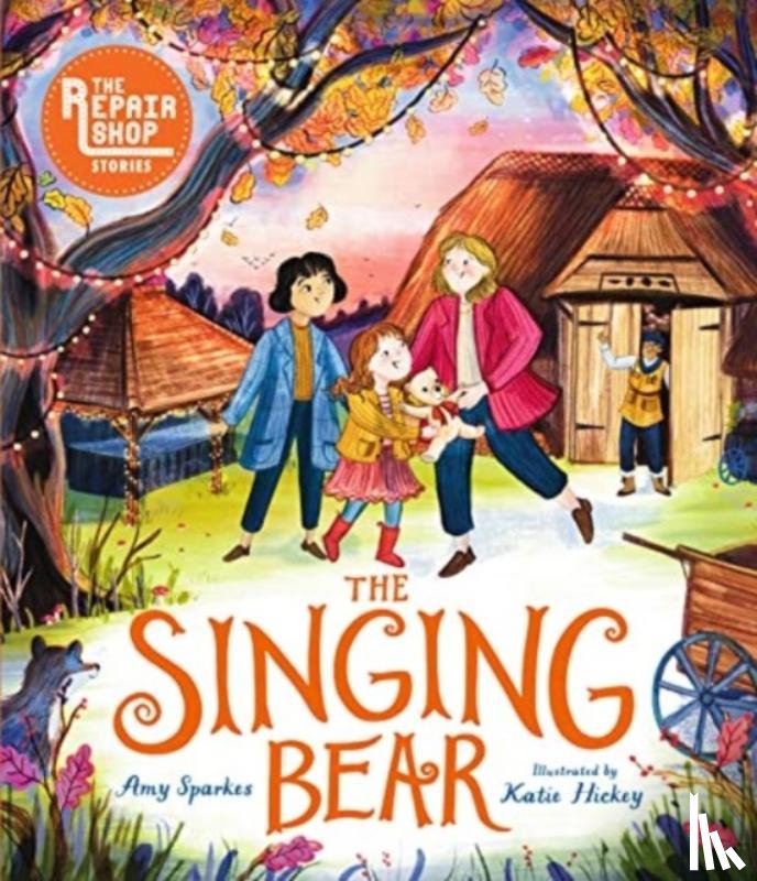 Sparkes, Amy - The Repair Shop Stories: The Singing Bear