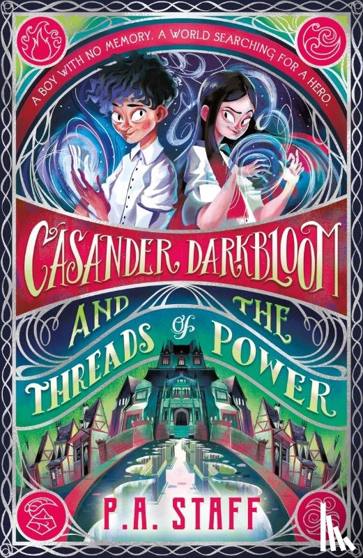 Staff, P. A. - Casander Darkbloom and the Threads of Power