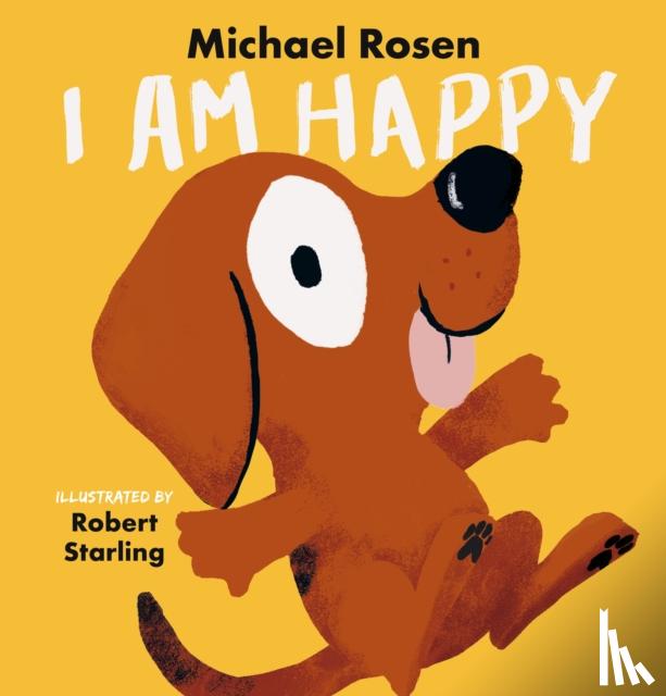 Rosen, Michael - I Am Happy