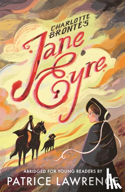 Bronte, Charlotte, Lawrence, Patrice - Jane Eyre: Abridged for Young Readers