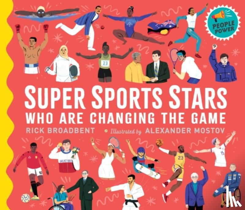Broadbent, Rick - Super Sports Stars Who Are Changing the Game