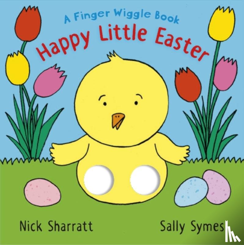 Symes, Sally - Happy Little Easter: A Finger Wiggle Book