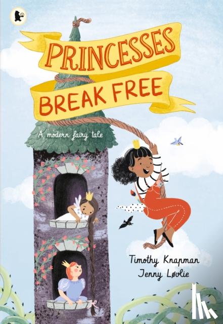 Knapman, Timothy - Princesses Break Free