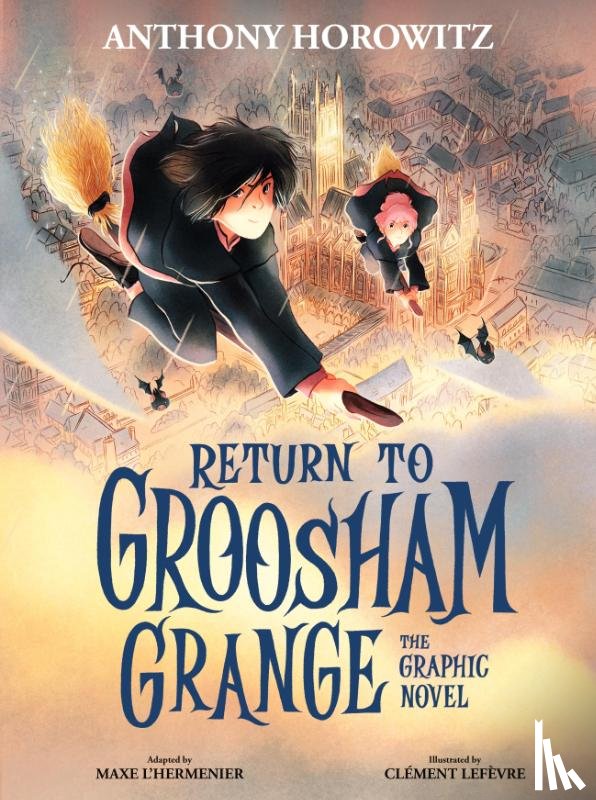 Horowitz, Anthony - Return to Groosham Grange Graphic Novel