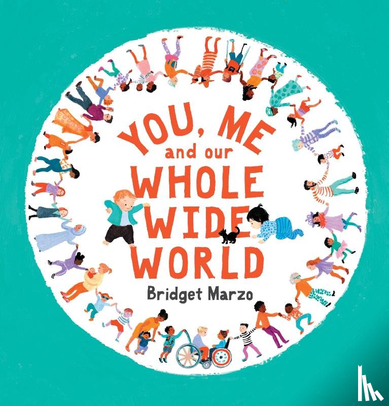 Marzo, Bridget - You, Me and Our Whole Wide World