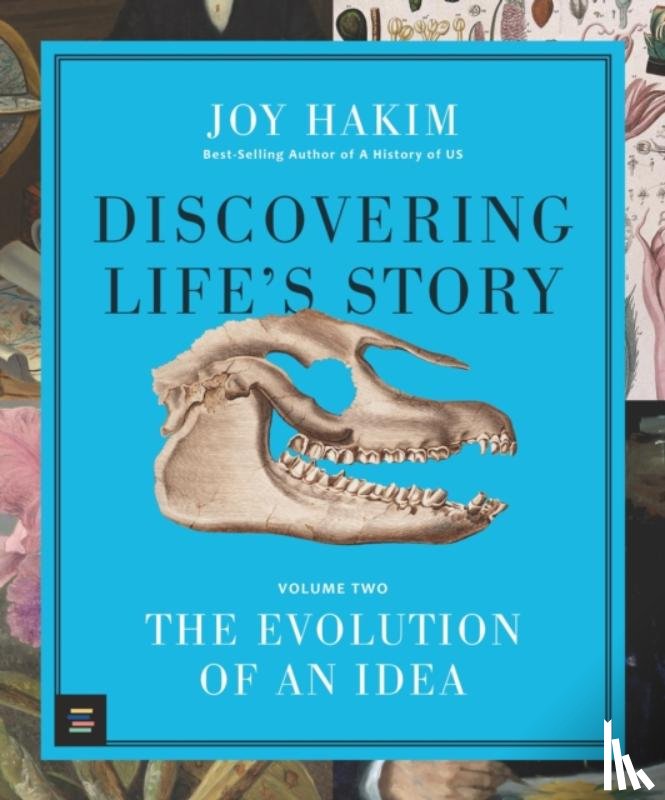 Hakim, Joy - Discovering Life’s Story: The Evolution of an Idea