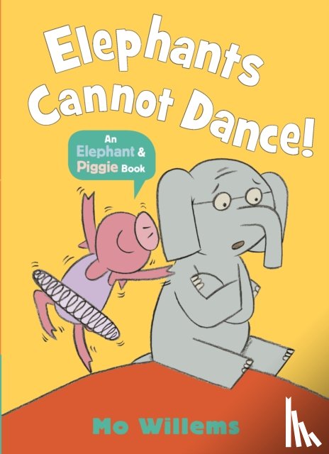 Willems, Mo - Elephants Cannot Dance!