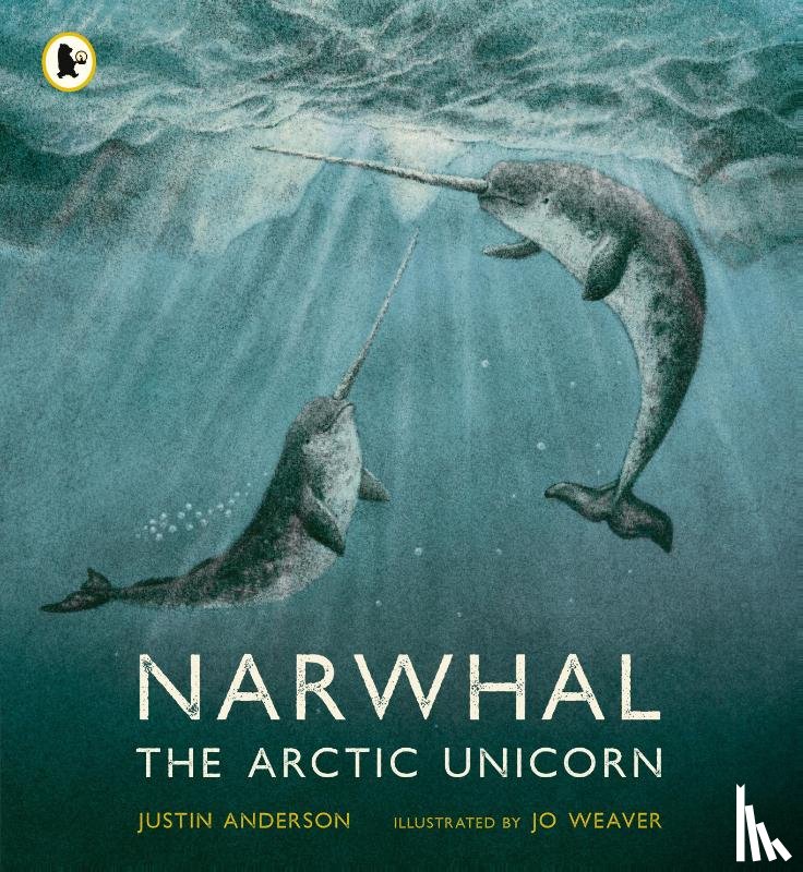 Anderson, Justin - Narwhal: The Arctic Unicorn