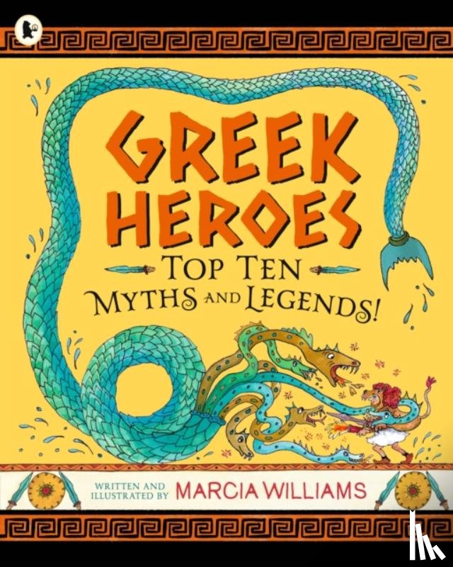 Williams, Marcia - Greek Heroes: Top Ten Myths and Legends!