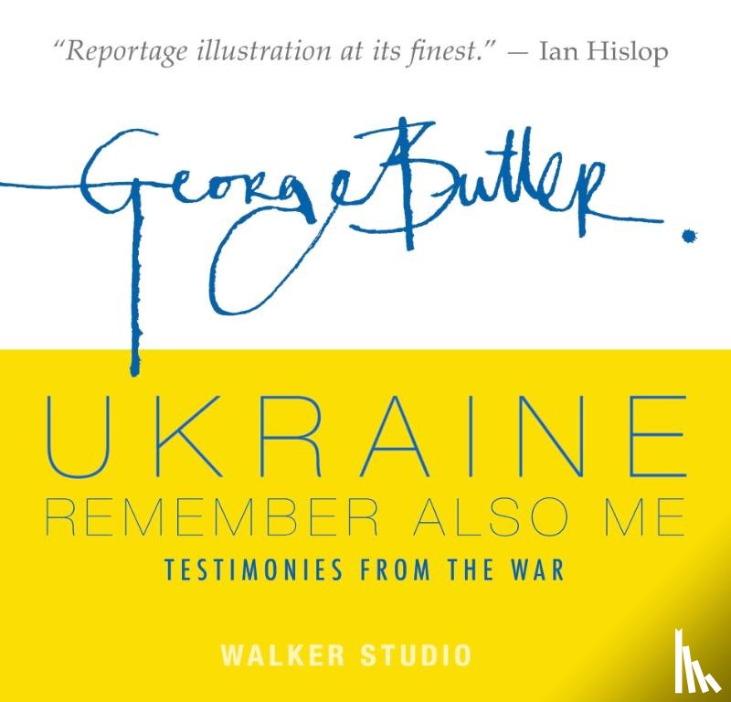 Butler, George - Ukraine: Remember Also Me