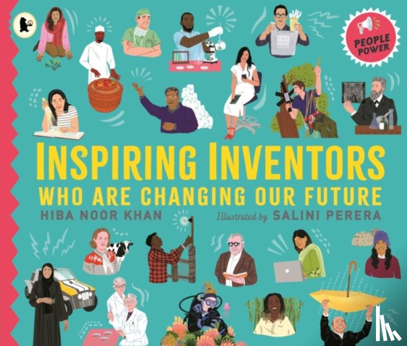 Khan, Hiba Noor - Inspiring Inventors Who Are Changing Our Future