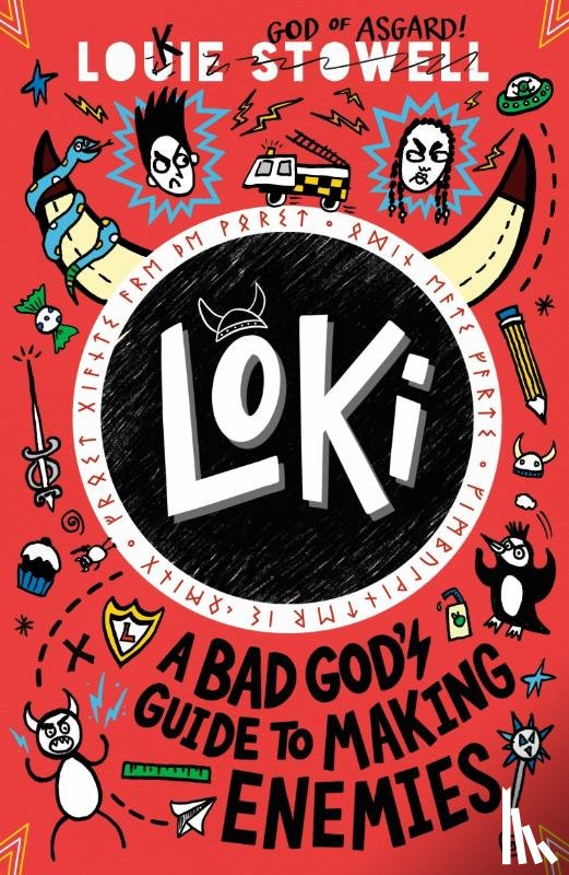 Stowell, Louie - Loki: A Bad God's Guide to Making Enemies