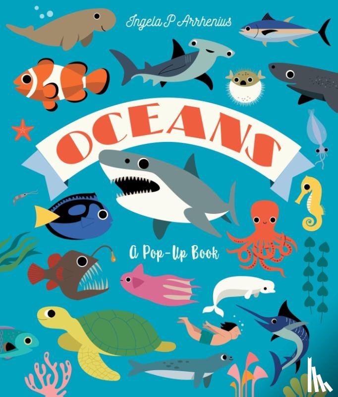 Arrhenius, Ingela P. - Oceans: A Pop-Up Book