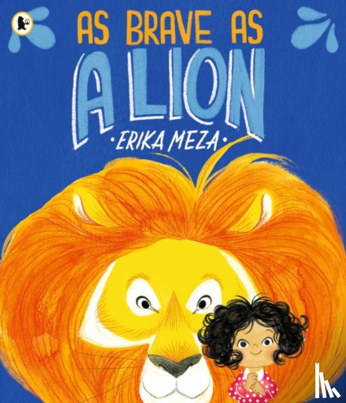 Meza, Erika - As Brave as a Lion