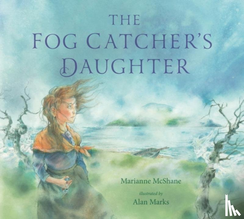 McShane, Marianne - The Fog Catcher's Daughter