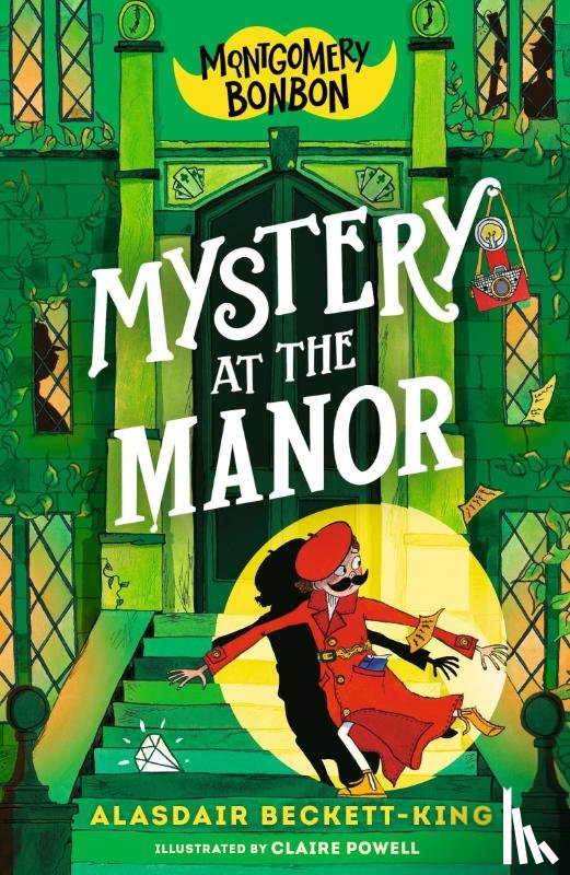 Beckett-King, Alasdair - Montgomery Bonbon: Mystery at the Manor
