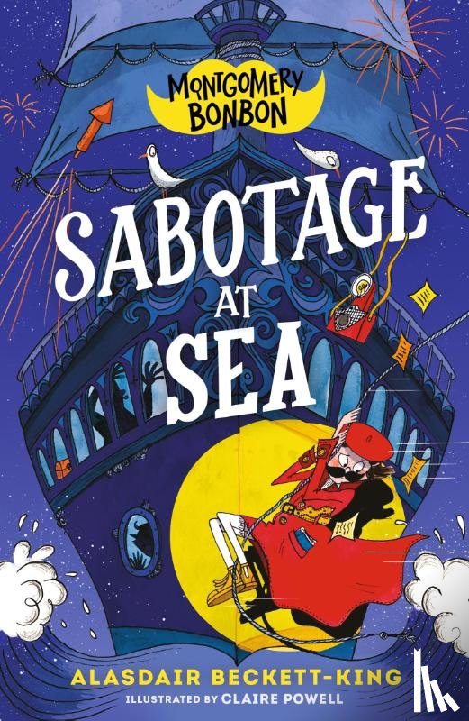 Beckett-King, Alasdair - Montgomery Bonbon: Sabotage at Sea