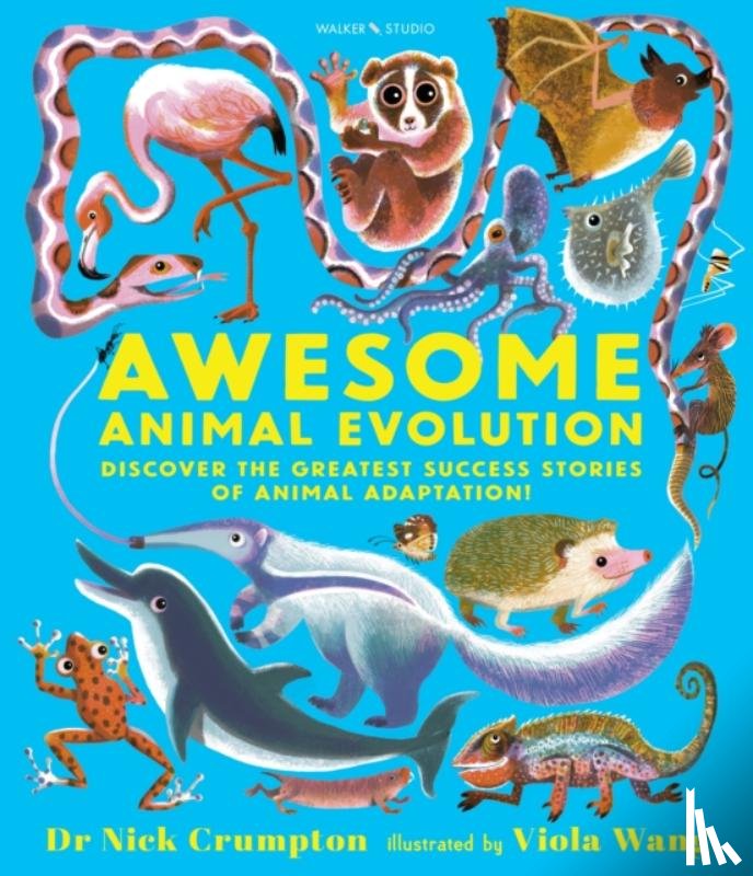 Crumpton, Dr. Nick - Awesome Animal Evolution: Discover the Greatest Success Stories of Animal Adaptation!