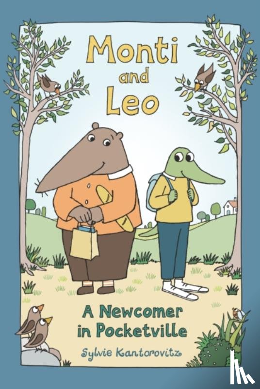 Kantorovitz, Sylvie - Monti and Leo: A Newcomer in Pocketville