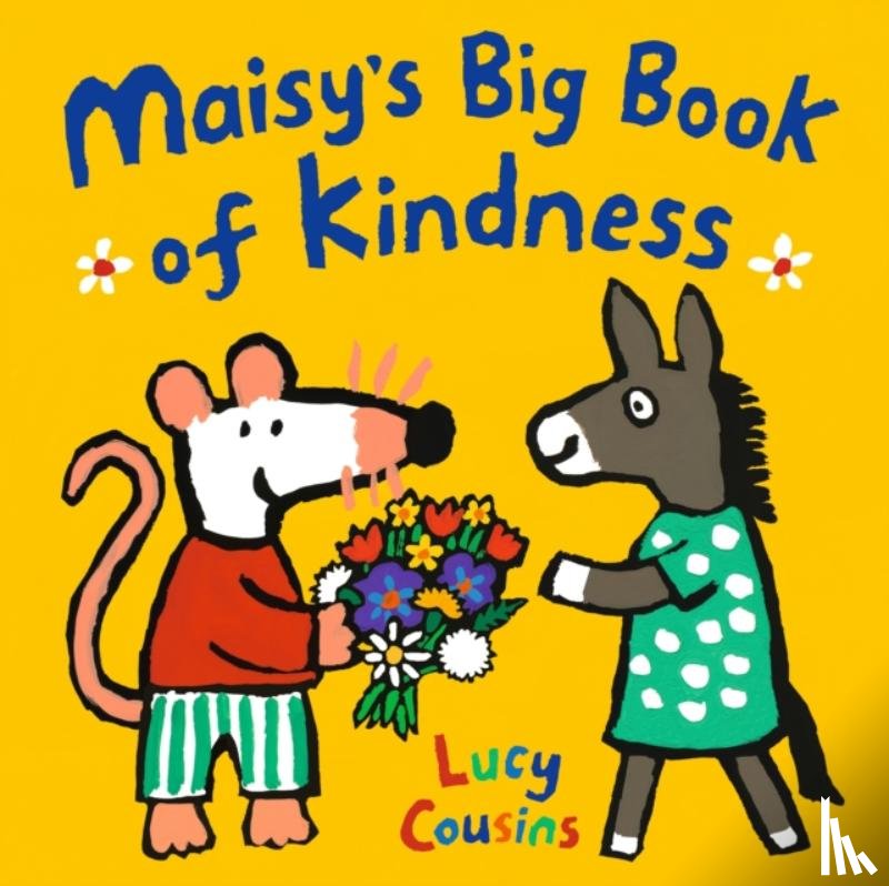 Cousins, Lucy - Maisy's Big Book of Kindness