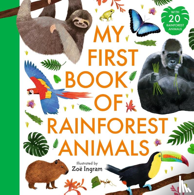 Ingram, Zoe - My First Book of Rainforest Animals