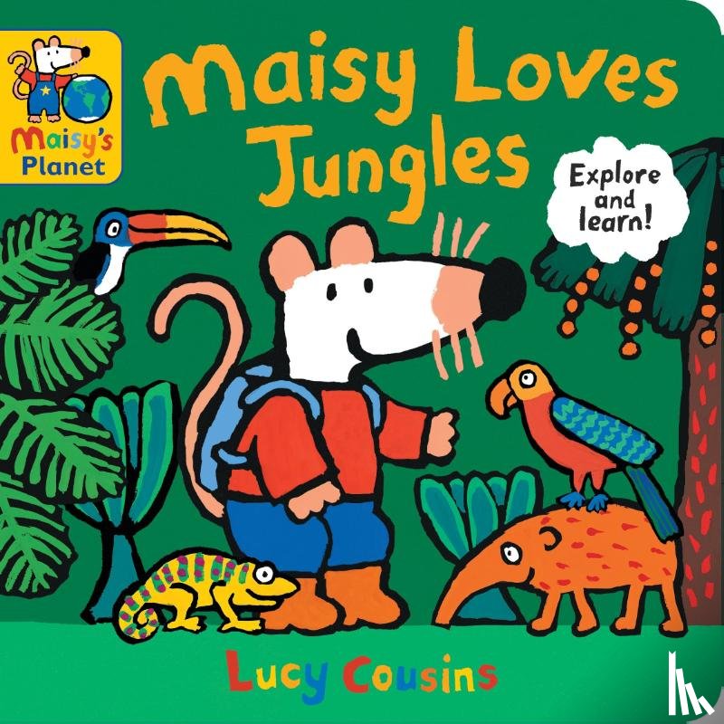 Cousins, Lucy - Maisy Loves Jungles: A Maisy's Planet Book