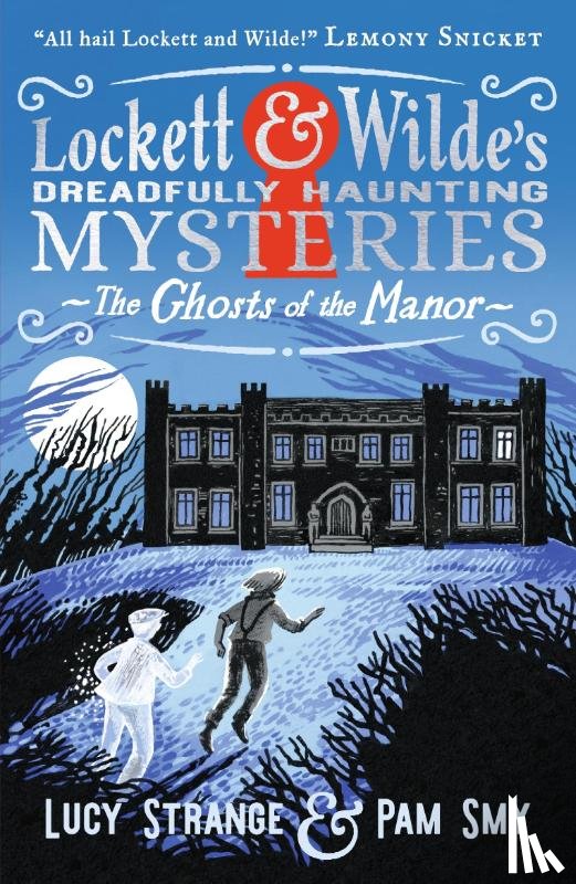 Strange, Lucy - Lockett & Wilde: The Ghosts of the Manor