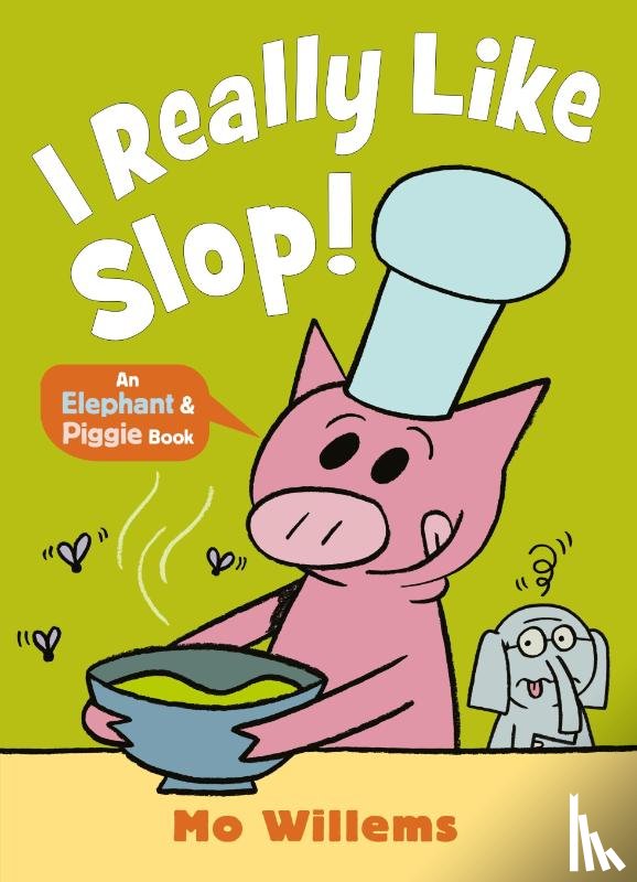 Willems, Mo - I REALLY Like Slop!