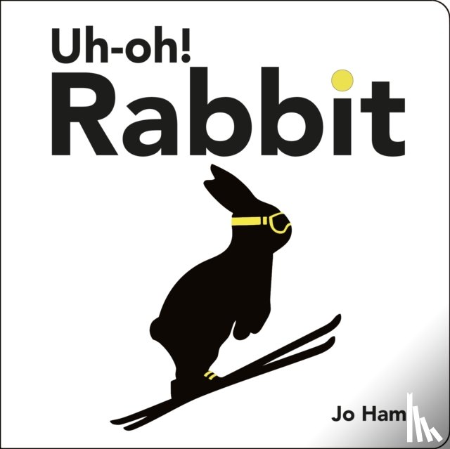 Ham, Jo - Uh-oh! Rabbit