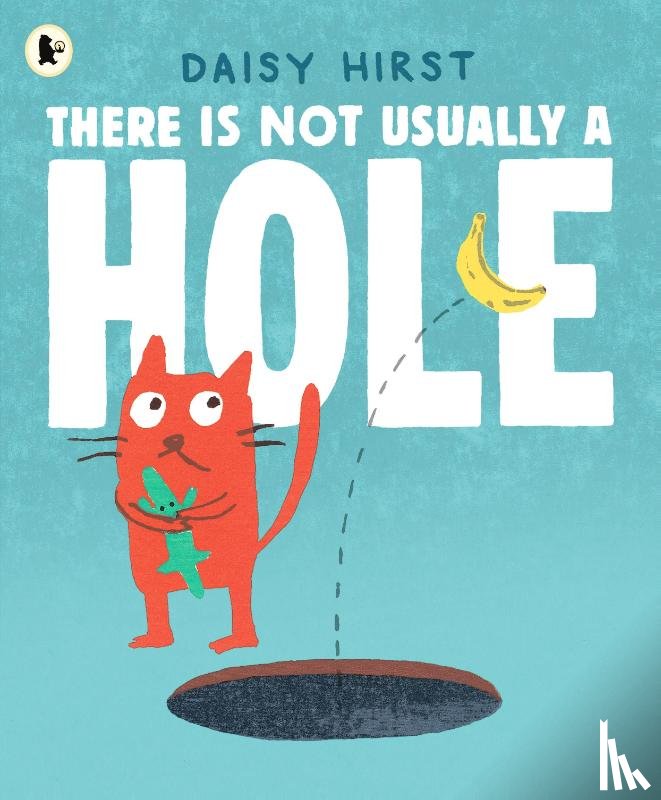Hirst, Daisy - There Is Not Usually a Hole