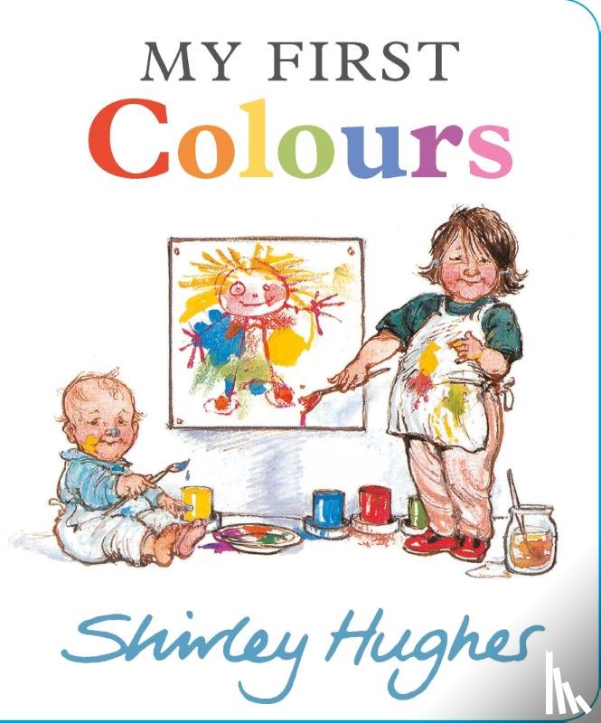 Hughes, Shirley - My First Colours