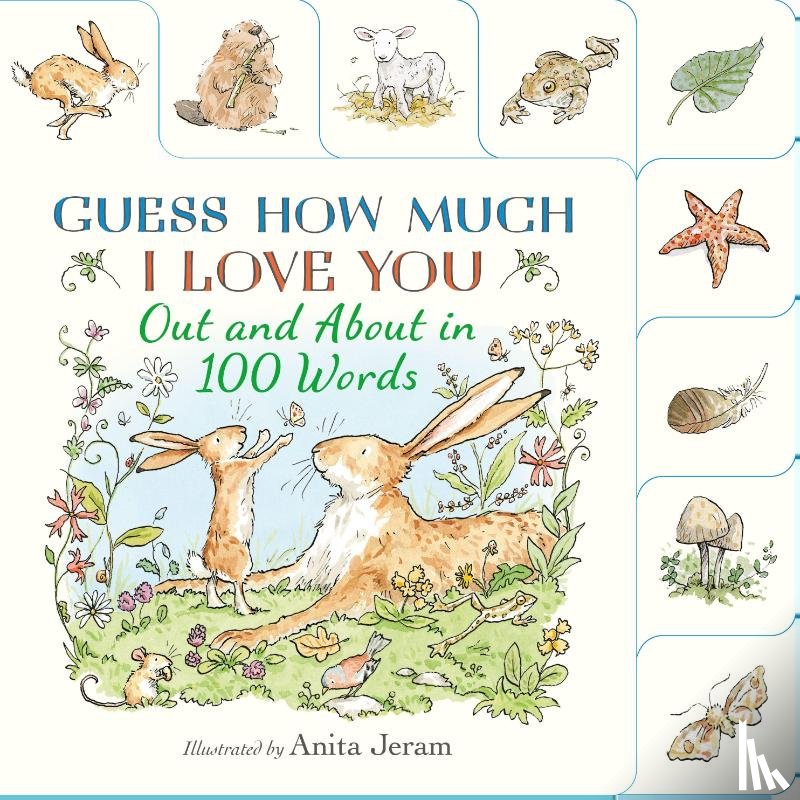 Guess How Much I Love You - Guess How Much I Love You: Out and About in 100 Words
