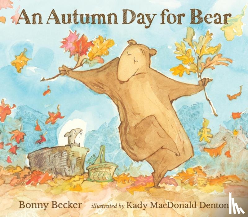 Becker, Bonny - An Autumn Day for Bear