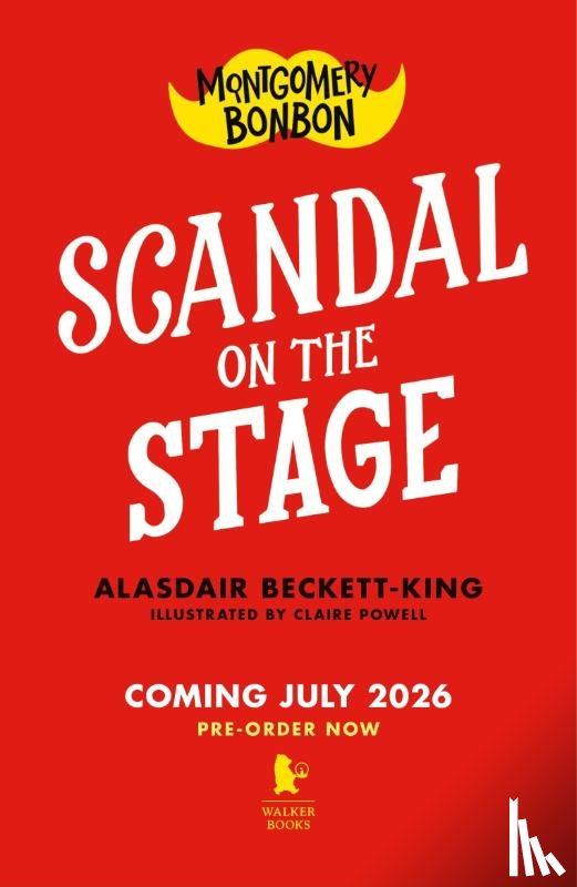 Beckett-King, Alasdair - Montgomery Bonbon: Scandal on the Stage