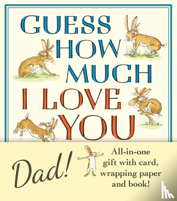 McBratney, Sam - Guess How Much I Love You, Dad!: Father’s Day Gift Edition