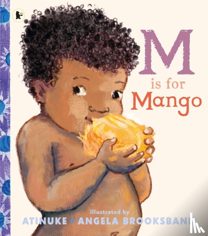 Atinuke - M Is for Mango