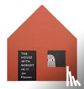 Klassen, Jon - The House with Nobody in It