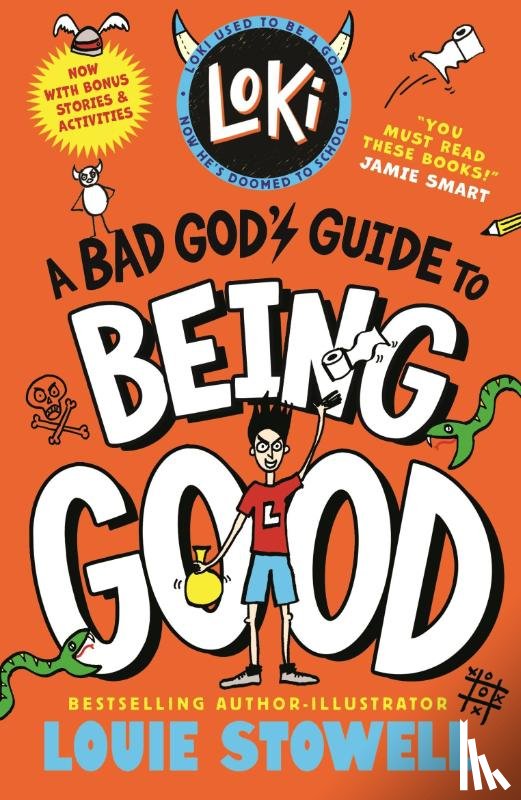 Stowell, Louie - Loki: A Bad God's Guide to Being Good