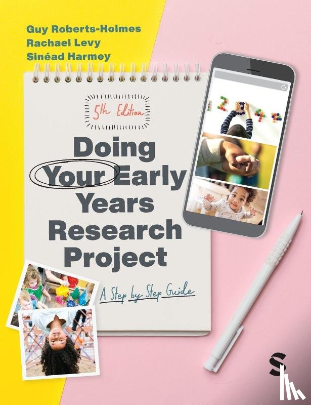 Roberts-Holmes, Guy, Levy, Rachael, Harmey, Sinead - Doing Your Early Years Research Project