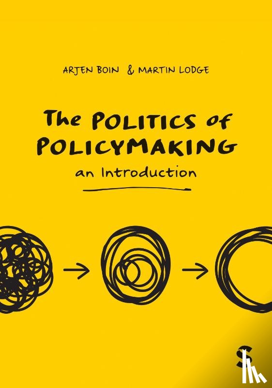 Boin, Arjen, Lodge, Martin - The Politics of Policymaking