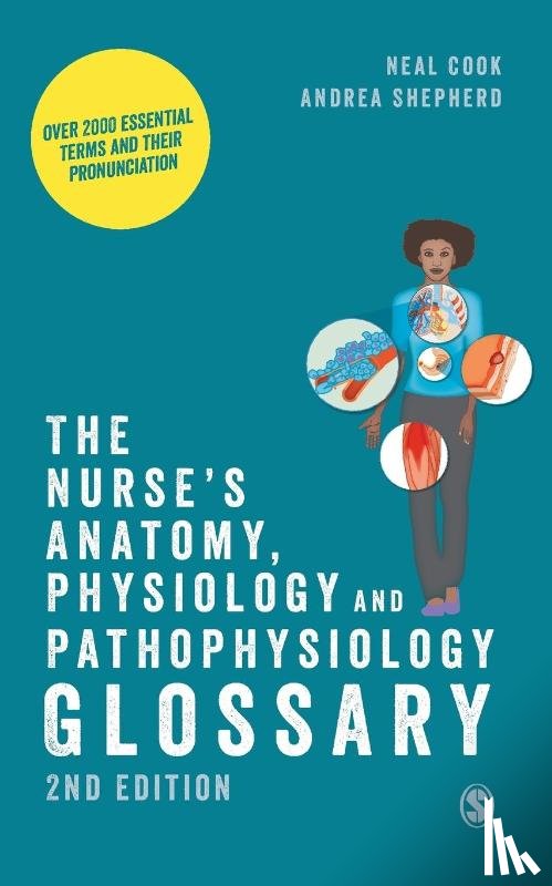 Cook, Neal, Shepherd, Andrea - The Nurse's Anatomy, Physiology and Pathophysiology Glossary